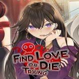 Find Love or Die Trying